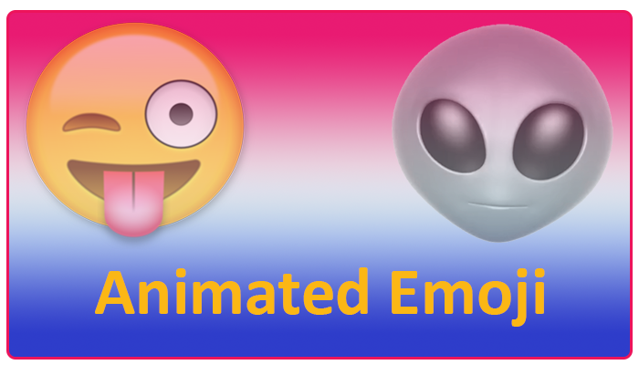 Animated Emoji